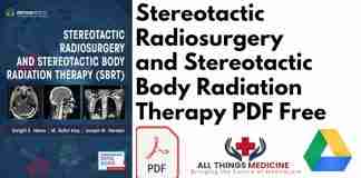 Stereotactic Radiosurgery and Stereotactic Body Radiation Therapy PDF