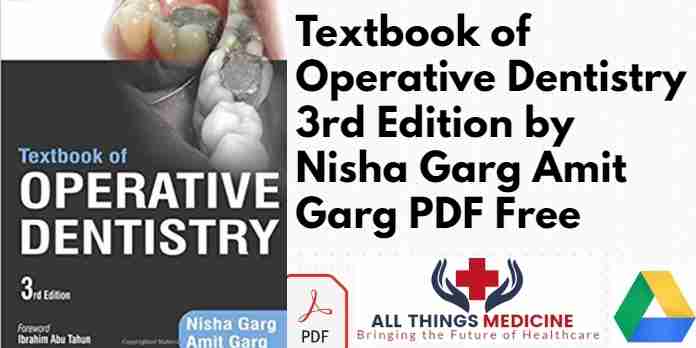 Textbook of Operative Dentistry 3rd Edition by Nisha Garg Amit Garg PDF