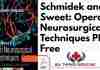 Schmidek and Sweet: Operative Neurosurgical Techniques 7th Edition PDF
