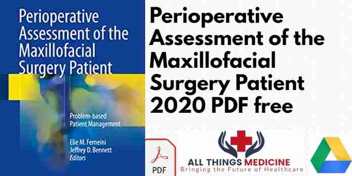 Perioperative Assessment of the Maxillofacial Surgery Patient 2020 PDF