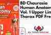 BD Chaurasia Human Anatomy: Vol 1 Upper Limb Thorax PDF