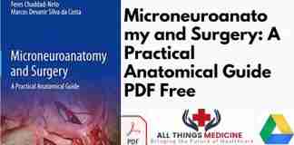 Microneuroanatomy and Surgery: A Practical Anatomical Guide PDF