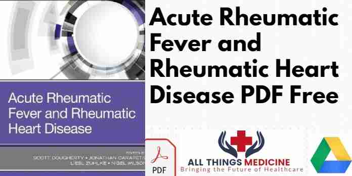 Acute Rheumatic Fever and Rheumatic Heart Disease PDF