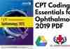 CPT Coding Essentials for Ophthalmology 2019 PDF