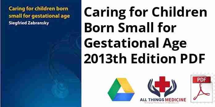 Caring for Children Born Small for Gestational Age 2013th Edition PDF