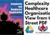Complexity and Healthcare Organization A View from the Street PDF