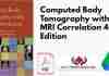 Computed Body Tomography with MRI Correlation 4th Edition PDF