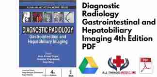 Diagnostic Radiology Gastrointestinal and Hepatobiliary Imaging 4th Edition PDF