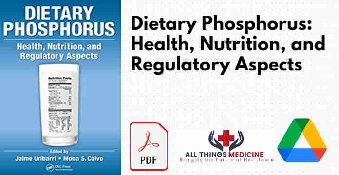 Dietary Phosphorus: Health, Nutrition, and Regulatory Aspects PDF