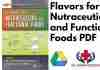Flavors for Nutraceutical and Functional Foods PDF