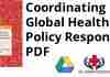 Coordinating Global Health Policy Responses PDF