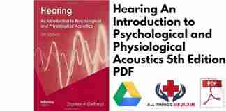 Hearing An Introduction to Psychological and Physiological Acoustics 5th Edition PDF