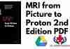 MRI from Picture to Proton 2nd Edition PDF