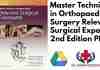 Master Techniques in Orthopaedic Surgery Relevant Surgical Exposures 2nd Edition PDF