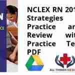 NCLEX RN 2017 Strategies Practice and Review with Practice Test PDF