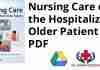 Nursing Care of the Hospitalized Older Patient PDF