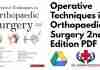 Operative Techniques in Orthopaedic Surgery 2nd Edition PDF