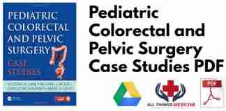 Pediatric Colorectal and Pelvic Surgery Case Studies PDF