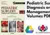 Pediatric Surgery Diagnosis and Management 2 Volumes PDF