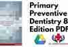Primary Preventive Dentistry 8th Edition PDF