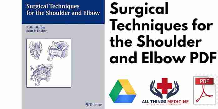 Surgical Techniques for the Shoulder and Elbow PDF