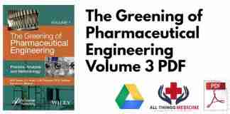 The Greening of Pharmaceutical Engineering Volume 3 PDF