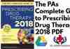 The PAs Complete Guide to Prescribing Drug Therapy 2018 PDF