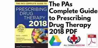 The PAs Complete Guide to Prescribing Drug Therapy 2018 PDF