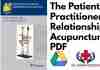 The Patient Practitioner Relationship in Acupuncture PDF
