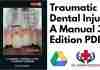 Traumatic Dental Injuries A Manual 3rd Edition PDF