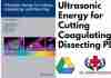 Ultrasonic Energy for Cutting Coagulating and Dissecting PDF