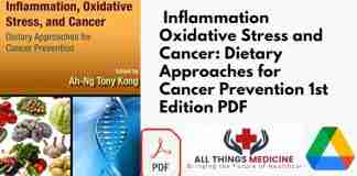 Inflammation Oxidative Stress and Cancer: Dietary Approaches for Cancer Prevention 1st Edition PDF
