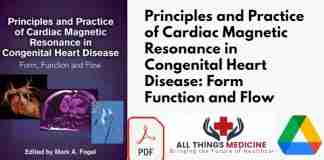 Principles and Practice of Cardiac Magnetic Resonance in Congenital Heart Disease: Form Function and Flow PDF