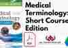 Medical Terminology: A Short Course 7th Edition