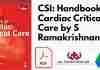 CSI: Handbook on Cardiac Critical Care by S Ramakrishnan PDF