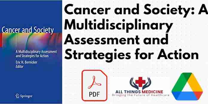 Cancer and Society: A Multidisciplinary Assessment and Strategies for Action