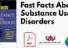 Fast Facts About Substance Use Disorders PDF