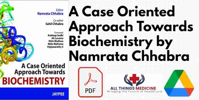 A Case Oriented Approach Towards Biochemistry by Namrata Chhabra