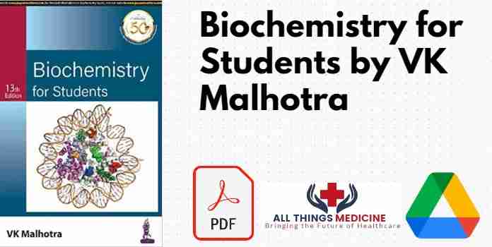 Biochemistry for Students by VK Malhotra