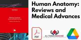 Human Anatomy: Reviews and Medical Advances PDF