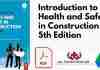 Introduction to Health and Safety in Construction 5th Edition PDF