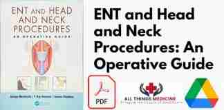 ENT and Head and Neck Procedures: An Operative Guide PDF
