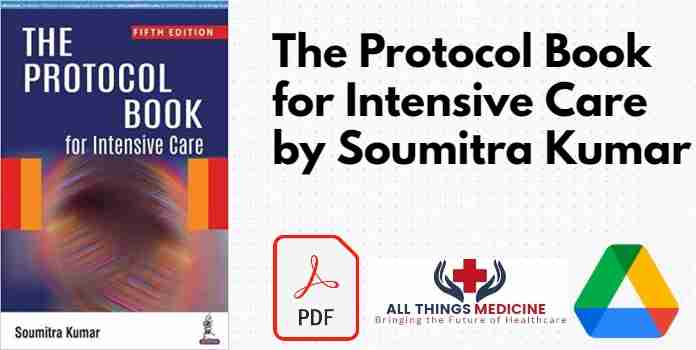 The Protocol Book for Intensive Care by Soumitra Kumar PDF