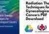 Radiation Therapy Techniques for Gynecological Cancers PDF