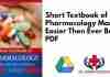 Short Textbook of Pharmacology Made Easier Then Ever Before PDF