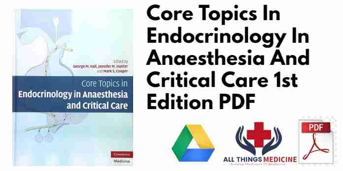 Core Topics In Endocrinology In Anaesthesia And Critical Care 1st Edition PDF