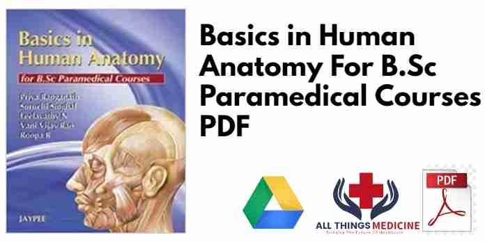 Basics in Human Anatomy For B.Sc Paramedical Courses PDF