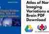 Atlas of Normal Imaging Variations of the Brain PDF