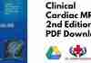 Clinical Cardiac MRI 2nd Edition PDF