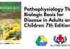 Pathophysiology The Biologic Basis for Disease in Adults and Children 7th Edition PDF
